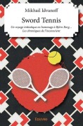 Cover-Bild zum Titel 'Sword Tennis' von 'Gabriel D'Estr (C)Es'