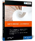 SAP S/4HANA - Architektur - Wolfram Kleis, Tobias Stein, Thomas Saueressig, Jochen Boeder