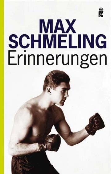 Erinnerungen - Max Schmeling