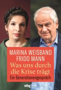 Cover-Bild zum Titel 'Was uns durch die Krise trägt' von 'Frido Mann, Marina Weisband'
