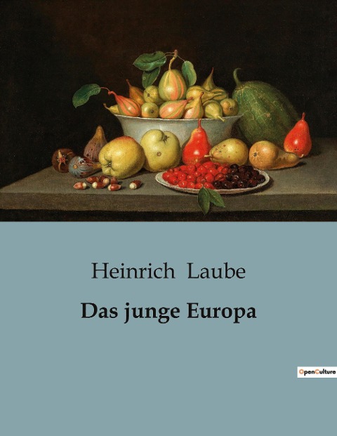 Das junge Europa - Heinrich Laube