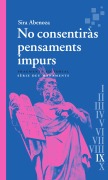 Cover-Bild zum Titel 'No consentiràs pensaments impurs' von 'Sira Abenoza'