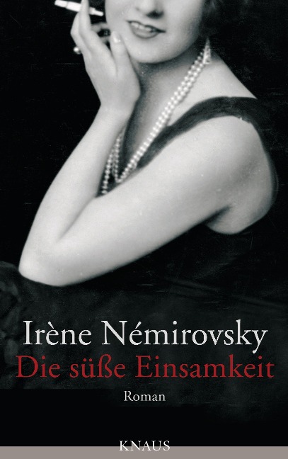 Die süße Einsamkeit - Irène Némirovsky