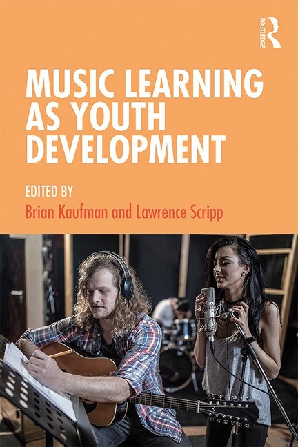 Music Learning as Youth Development - 