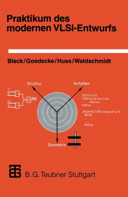 Praktikum des modernen VLSI-Entwurfs - Andrea Blecker, Klaus Kran, Sorin Huss, Michael Goedecke