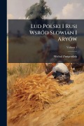 Cover-Bild zum Titel 'Lud Polski I Rusi WsrÃ3d Slowian I AryÃ3w' von 'Michal Zmigrodzki'