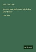 Cover-Bild zum Titel 'Real-Encyklopädie der Christlichen Alterthümer' von 'Franz Xaver Kraus'