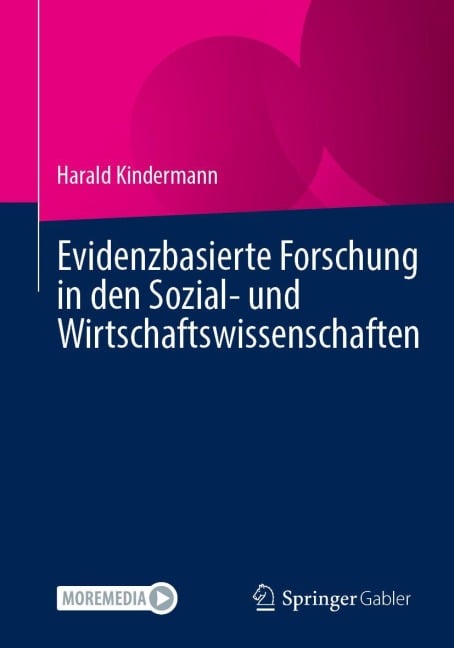 Evidenzbasierte Forschung in den Sozial- und Wirtschaftswissenschaften - Harald Kindermann