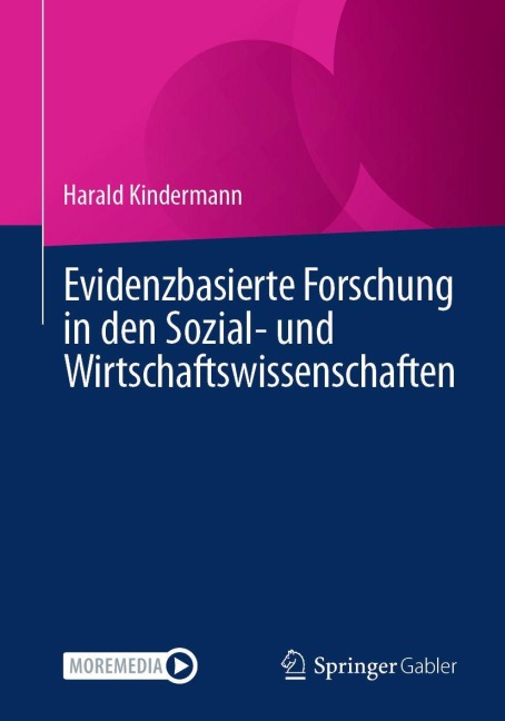 Evidenzbasierte Forschung in den Sozial- und Wirtschaftswissenschaften - Harald Kindermann