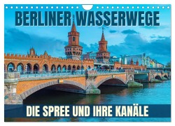 Cover-Bild zum Titel 'Berliner Wasserwege - Die Spree und ihre Kanäle (Wandkalender 2026 DIN A4 quer), CALVENDO Monatskalender' von 'Val Thoermer'