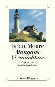 Cover-Bild zum Titel 'Mangans Vermächtnis' von 'Brian Moore'