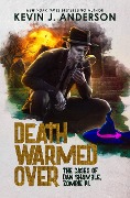 Cover-Bild zum Titel 'Death Warmed Over (Dan Shamble, Zombie PI, #1)' von 'Kevin J. Anderson'
