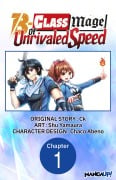 Cover-Bild zum Titel 'The B-Class Mage of Unrivaled Speed #001' von 'Ck, Shu Yamaura'