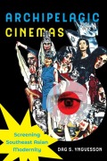 Cover-Bild zum Titel 'Archipelagic Cinemas' von 'Dag S. Yngvesson'
