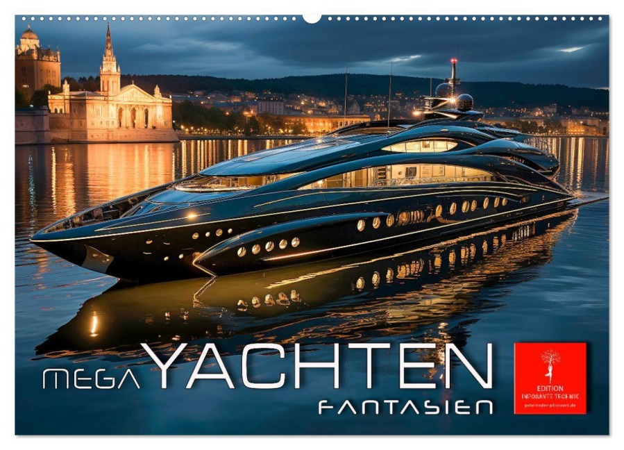 Mega Yachten Fantasien (Wandkalender 2026 DIN A2 quer), CALVENDO Monatskalender - Peter Roder
