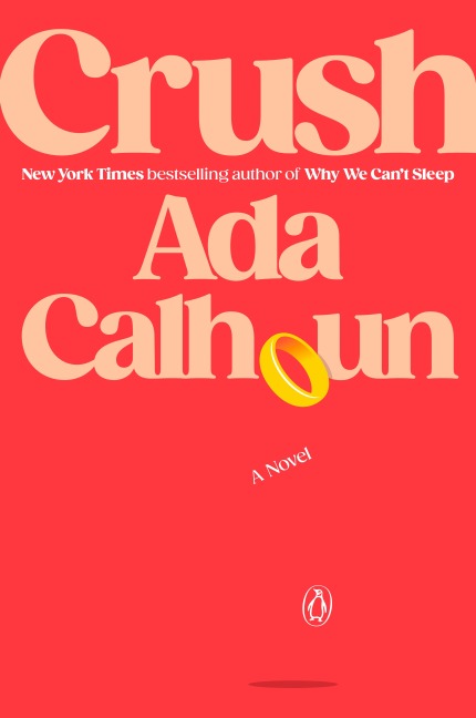 Crush - Ada Calhoun