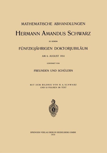 Mathematische Abhandlungen Hermann Amandus Schwarz - C. Carathéodory, L. Lichtenstein, E. Landau, G. Hessenberg