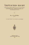 Cover-Bild zum Titel 'Ärztliches Recht' von 'Jakob Richard Spinner, Heinrich Zangger'