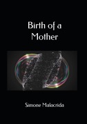Cover-Bild zum Titel 'Birth of a Mother' von 'Simone Malacrida'