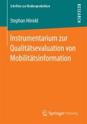 Cover-Bild zum Titel 'Instrumentarium zur Qualitätsevaluation von Mobilitätsinformation' von 'Stephan Hörold'