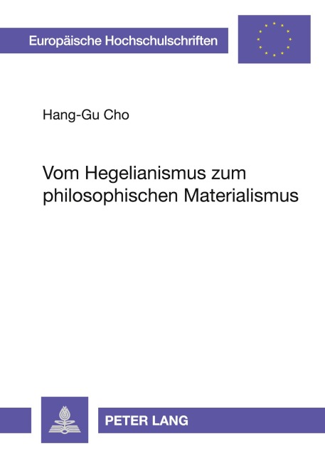 Vom Hegelianismus zum philosophischen Materialismus - 