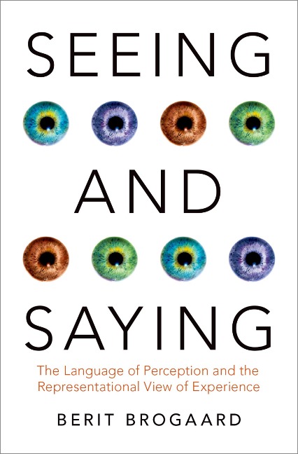 Seeing and Saying - Berit Brogaard