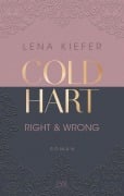 Cover-Bild zum Titel 'Coldhart - Right & Wrong' von 'Lena Kiefer'