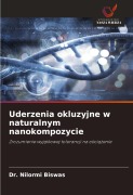 Cover-Bild zum Titel 'Uderzenia okluzyjne w naturalnym nanokompozycie' von 'Nilormi Biswas'