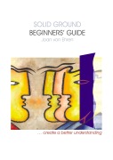 Cover-Bild zum Titel 'Solid Ground BEGINNERS¿GUIDE' von 'Joan von Ehren'