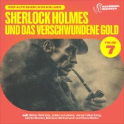 Cover-Bild zum Titel 'Sherlock Holmes und das verschwundene Gold (Der alte Sherlock Holmes, Folge 7)' von 'Arthur Conan Doyle, Charles Fraser'