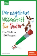 Cover-Bild zum Titel 'Der nagelneue Wissenstest für Kinder' von 'Antonia Bauer'