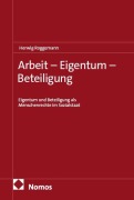 Cover-Bild zum Titel 'Arbeit - Eigentum - Beteiligung' von 'Herwig Roggemann'