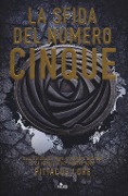 Cover-Bild zum Titel 'La sfida del numero cinque' von 'Pittacus Lore'