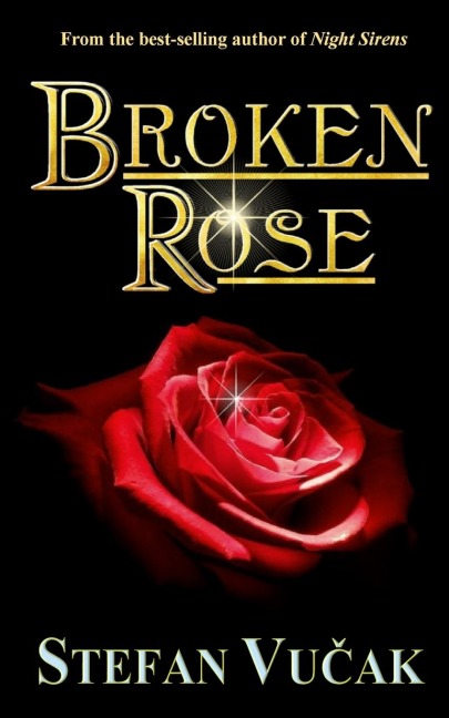 Broken Rose - Stefan Vucak