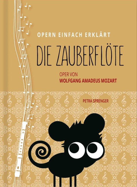 Zauberflöte - Oper einfach erklärt für Einsteiger - Petra Sprenger