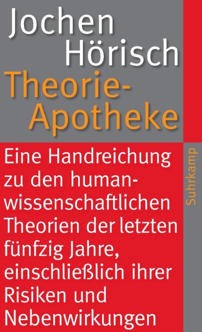 Theorie-Apotheke - Jochen Hörisch