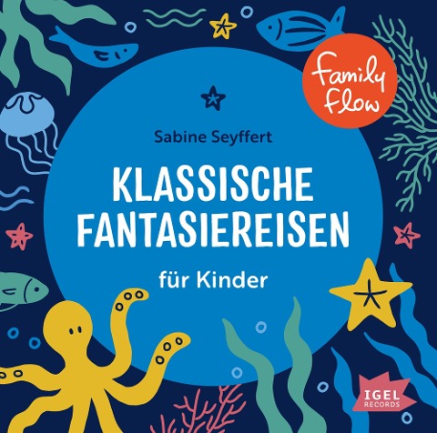 Kids in Balance. 10 klassische Fantasiereisen für Kinder - Sabine Seyffert, Rudi Mika