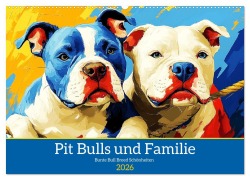 Cover-Bild zum Titel 'Pit Bulls und Familie. Bunte Bull Breed Schönheiten (Wandkalender 2026 DIN A2 quer), CALVENDO Monatskalender' von 'Rose Hurley'