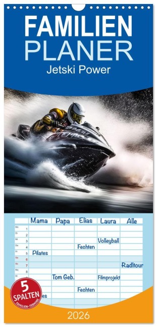 Familienplaner 2026 - Jetski Power mit 5 Spalten (Wandkalender, 21 x 45 cm) CALVENDO - Dirk Meutzner
