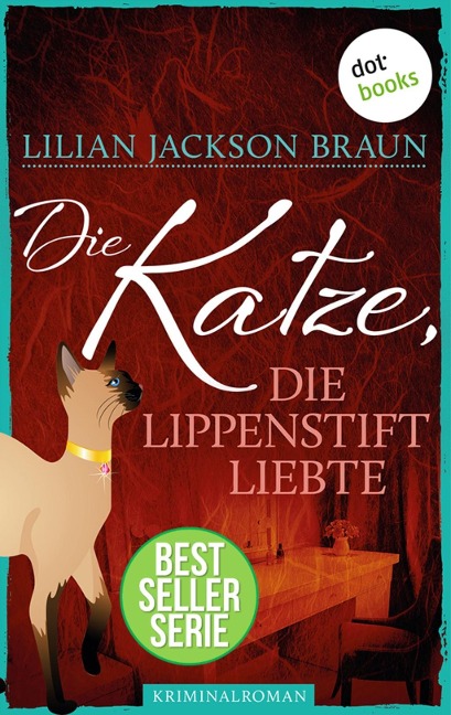 Die Katze, die Lippenstift liebte - Band 9 - Lilian Jackson Braun