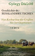 Cover-Bild zum Titel 'Geschichte der Russlanddeutschen' von 'György Dalos'