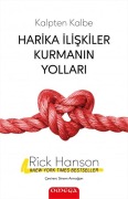 Cover-Bild zum Titel 'Kalpten Kalbe - Harika Iliskiler Kurmanin Yollari' von 'Rick Hanson'