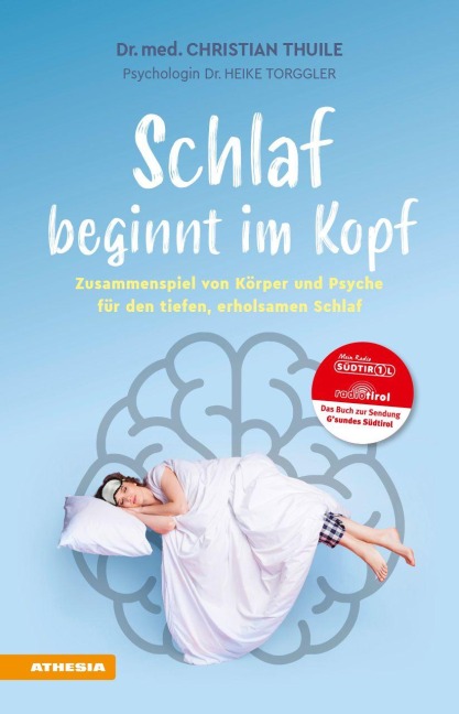 Schlaf beginnt im Kopf - Christian Thuile, Heike Torggler
