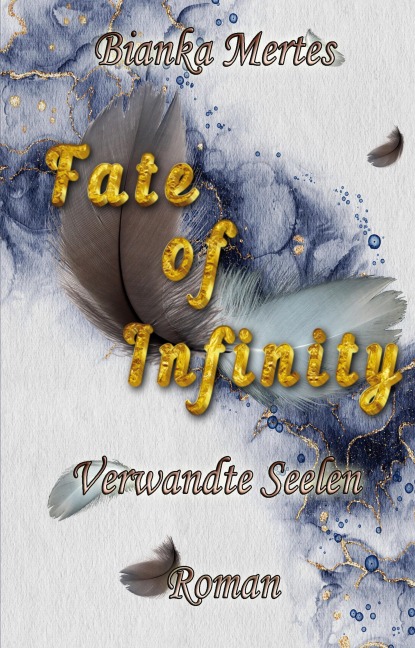 Fate of Infinity - Bianka Mertes
