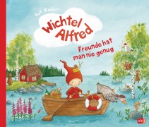 Cover-Bild zum Titel 'Wichtel Alfred - Freunde hat man nie genug' von 'Outi Kaden'