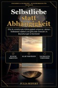 Cover-Bild zum Titel 'Selbstliebe statt Abhängigkeit' von 'Julia Seifert'