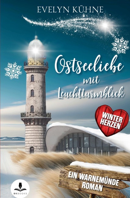 Ostseeliebe mit Leuchtturmblick: Winterherzen - Evelyn Kühne