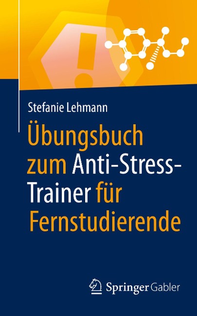 Übungsbuch zum Anti-Stress-Trainer für Fernstudierende - Stefanie Lehmann