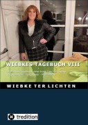 Cover-Bild zum Titel 'Wiebkes Tagebuch VIII (E-Book)' von 'Wiebke Ter Lichten'