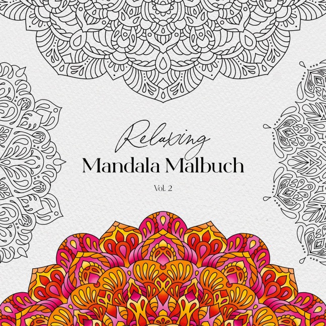 Relaxing Mandala Malbuch Vol. 2 - Petra Burger